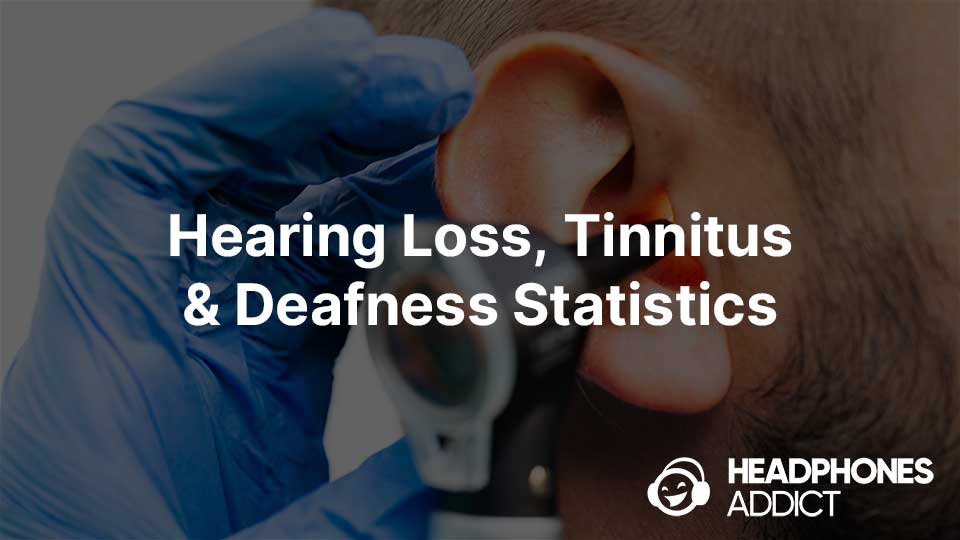 Hearing loss deafness tinnitus statistics