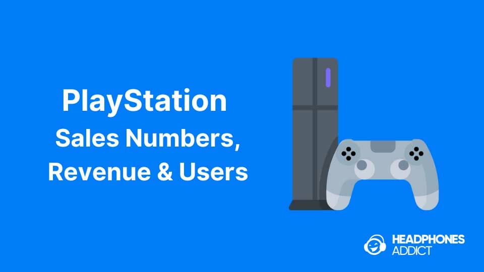 PlayStation Sales Numbers, Revenue & Users