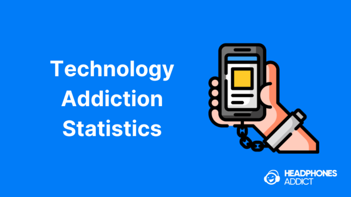 Technology Addiction Statistics