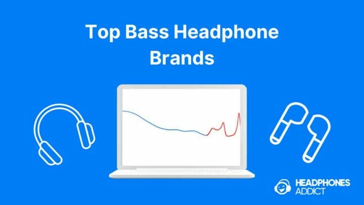 The Top Headphone Brands for Bass Lovers featured image